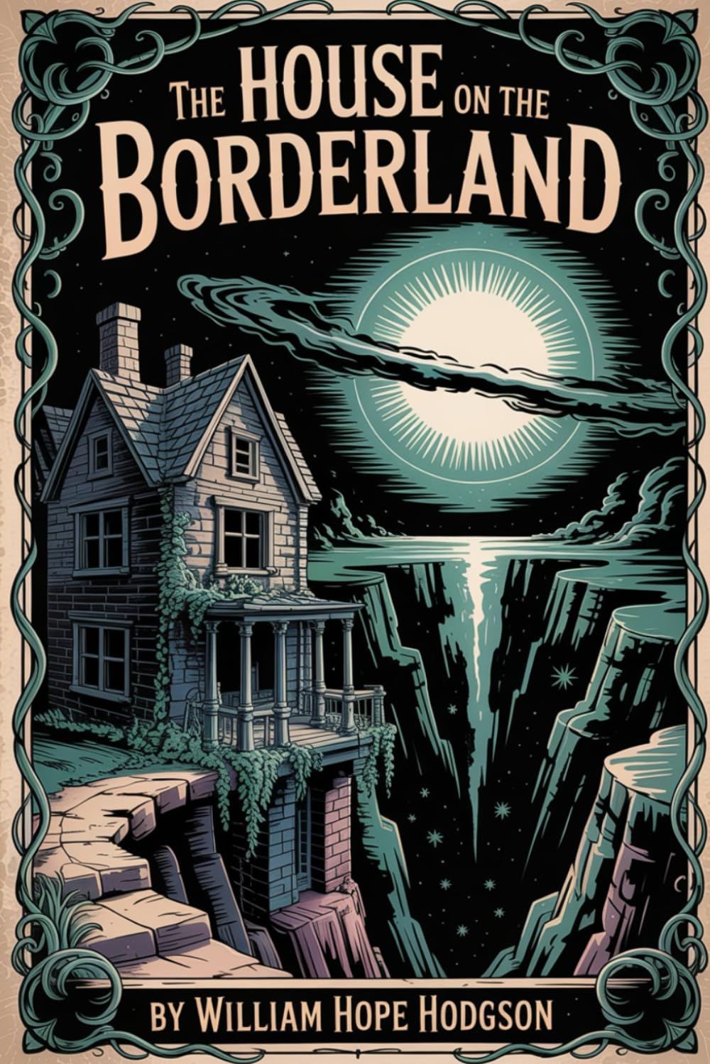 The House on the Borderland: William Hope Hodgson’s Cosmic Horror Masterpiece — ALL NEW Illustrated & Annotated