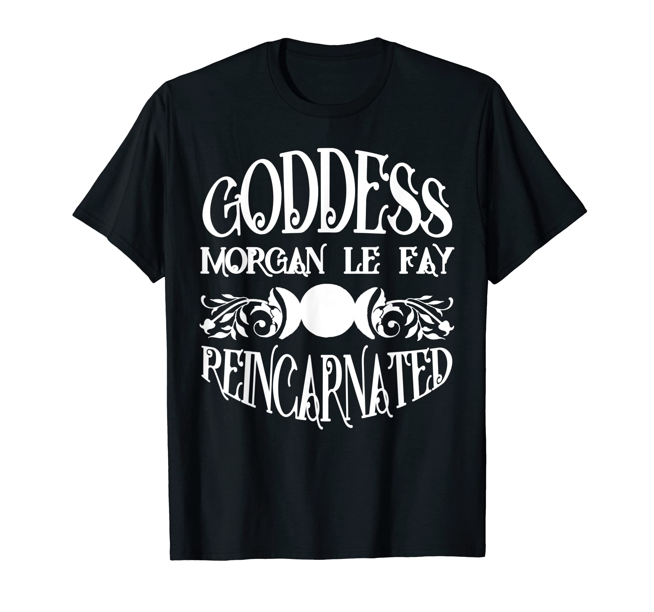 T76SGoddess Morgan Le Fay Reincarnated Triple Moon T-shirt T-Shirt