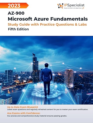 AZ-900: Microsoft Azure Fundamentals: Study Guide with Practice Questions &amp; Labs: Fifth Edition - 2023