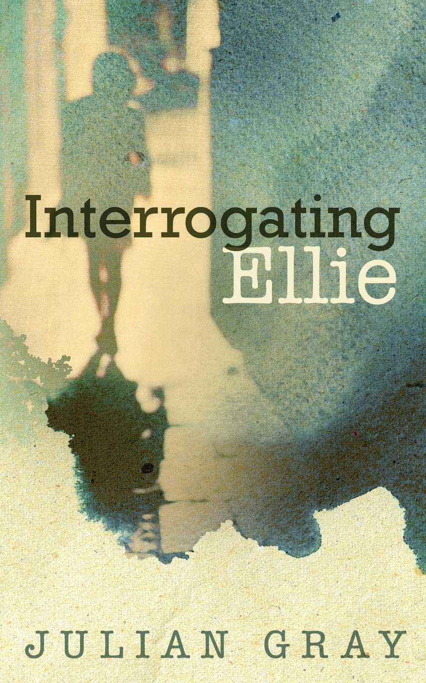 Interrogating Ellie By Julian Gray