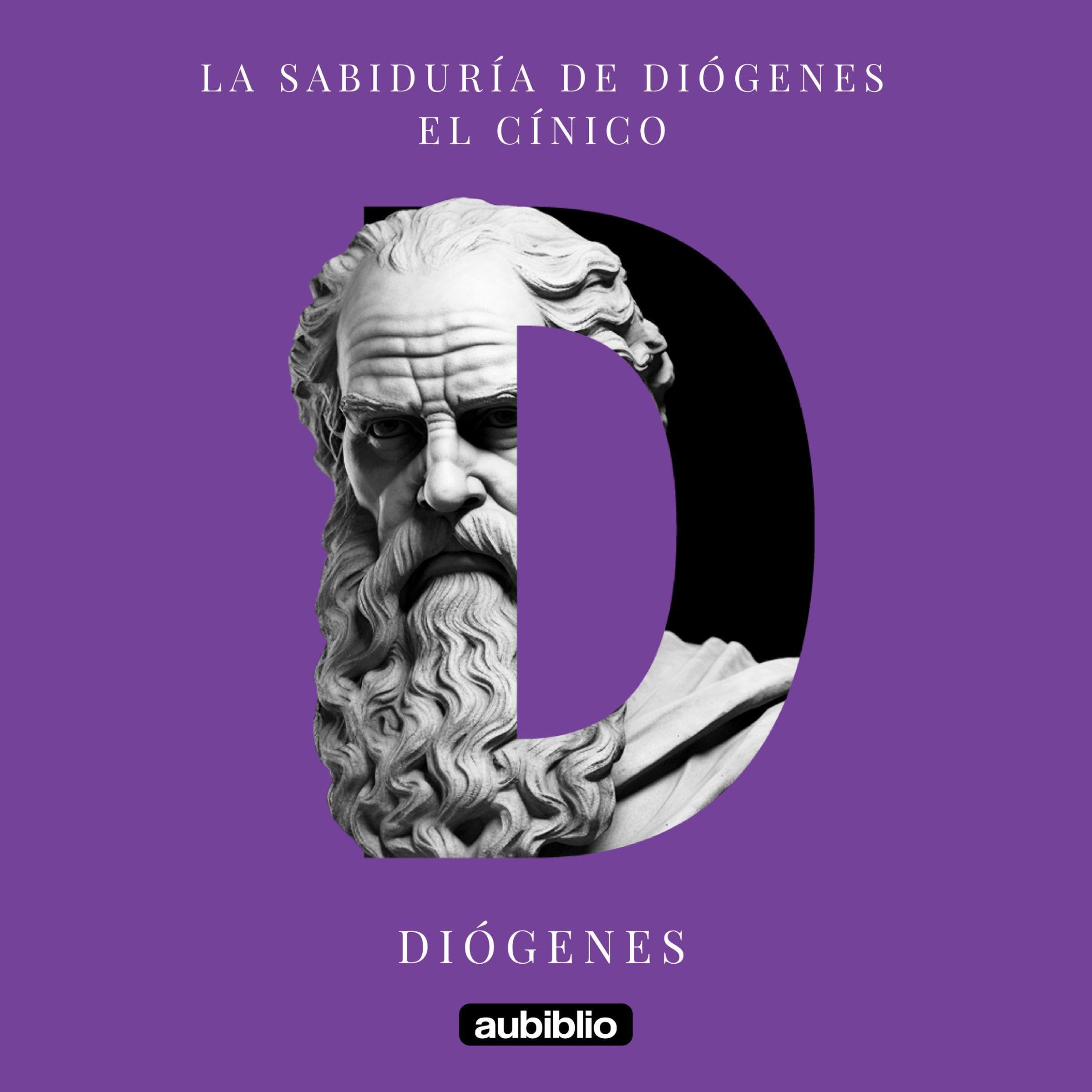 La sabiduría de Diógenes el cínico [The Wisdom of Diogenes the Cynic]