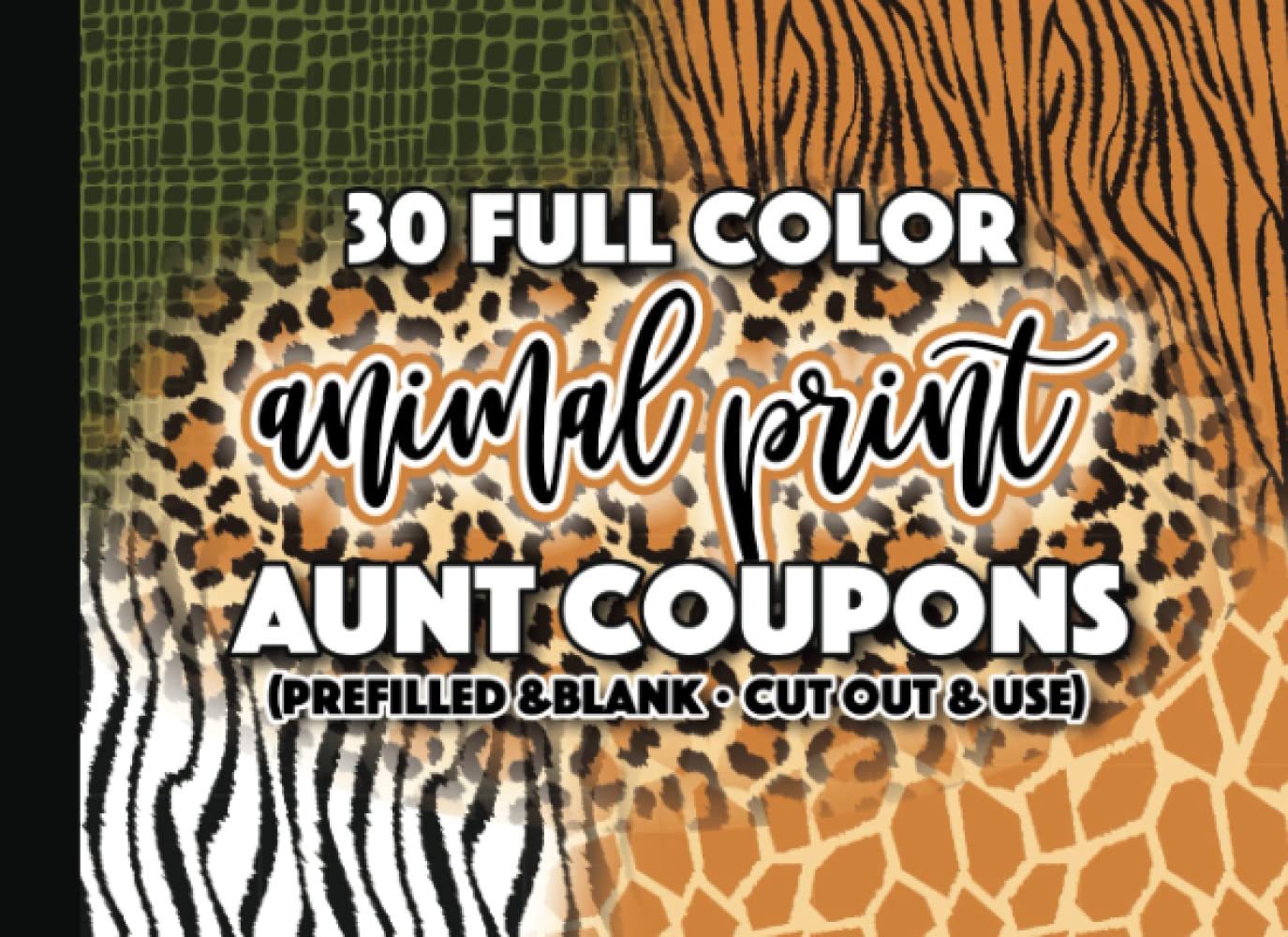 Animal Print Coupon Book for Aunt (PreFilled & BLANK) 30 Full Color Gift Coupons