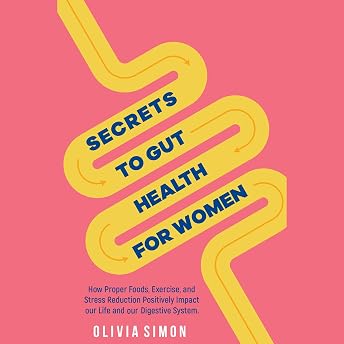 Secrets to Gut Health for Women Audiobook by Olivia Simon episode artwork