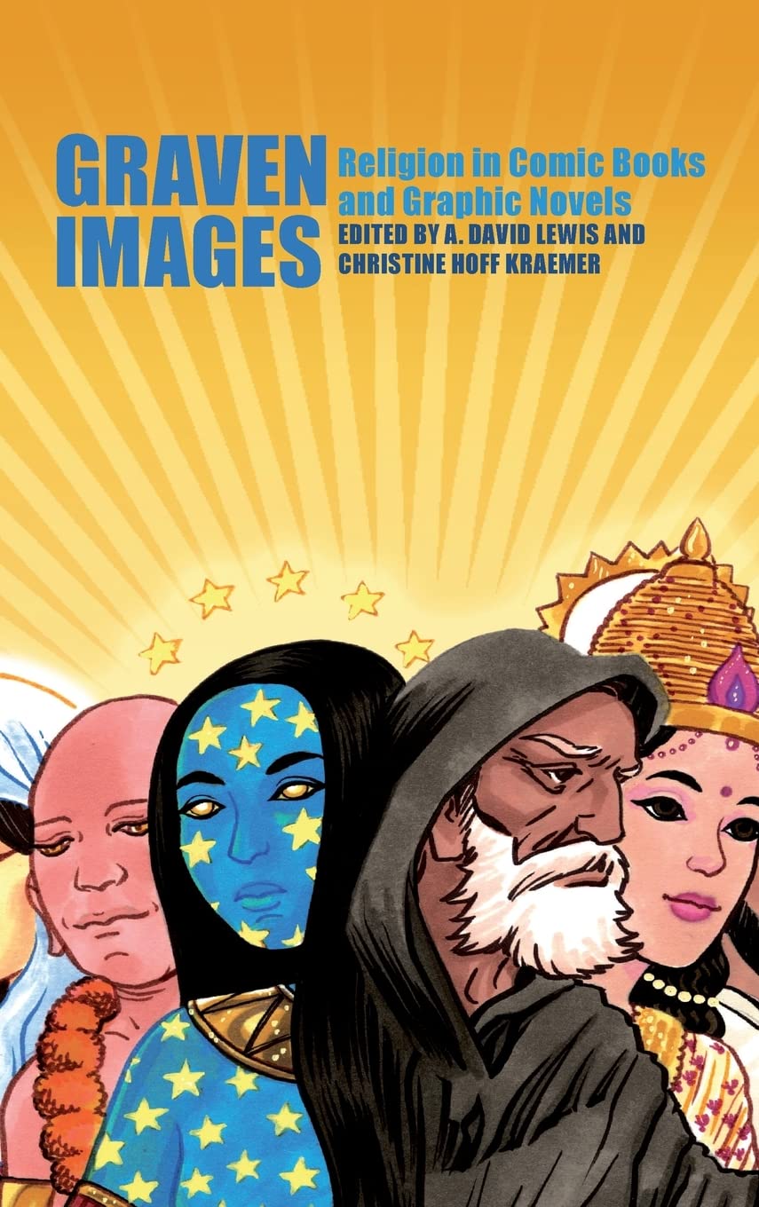 Graven Images: Religion in Comic Books & Graphic Novels