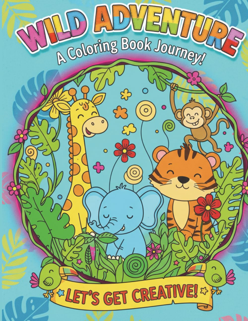 Wild Adventures: A Coloring Journey