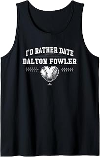 I'd Rather Date Dalton Fowler Prospect Baseball Fan Gear Tank Top