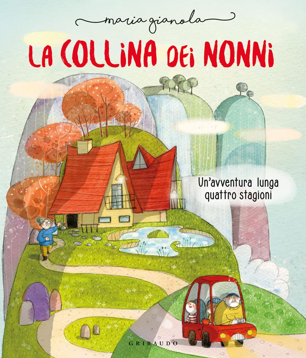 La Collina Dei Nonni. Un'avventura Lunga Quattro Stagioni. Ediz. A Colori - 4