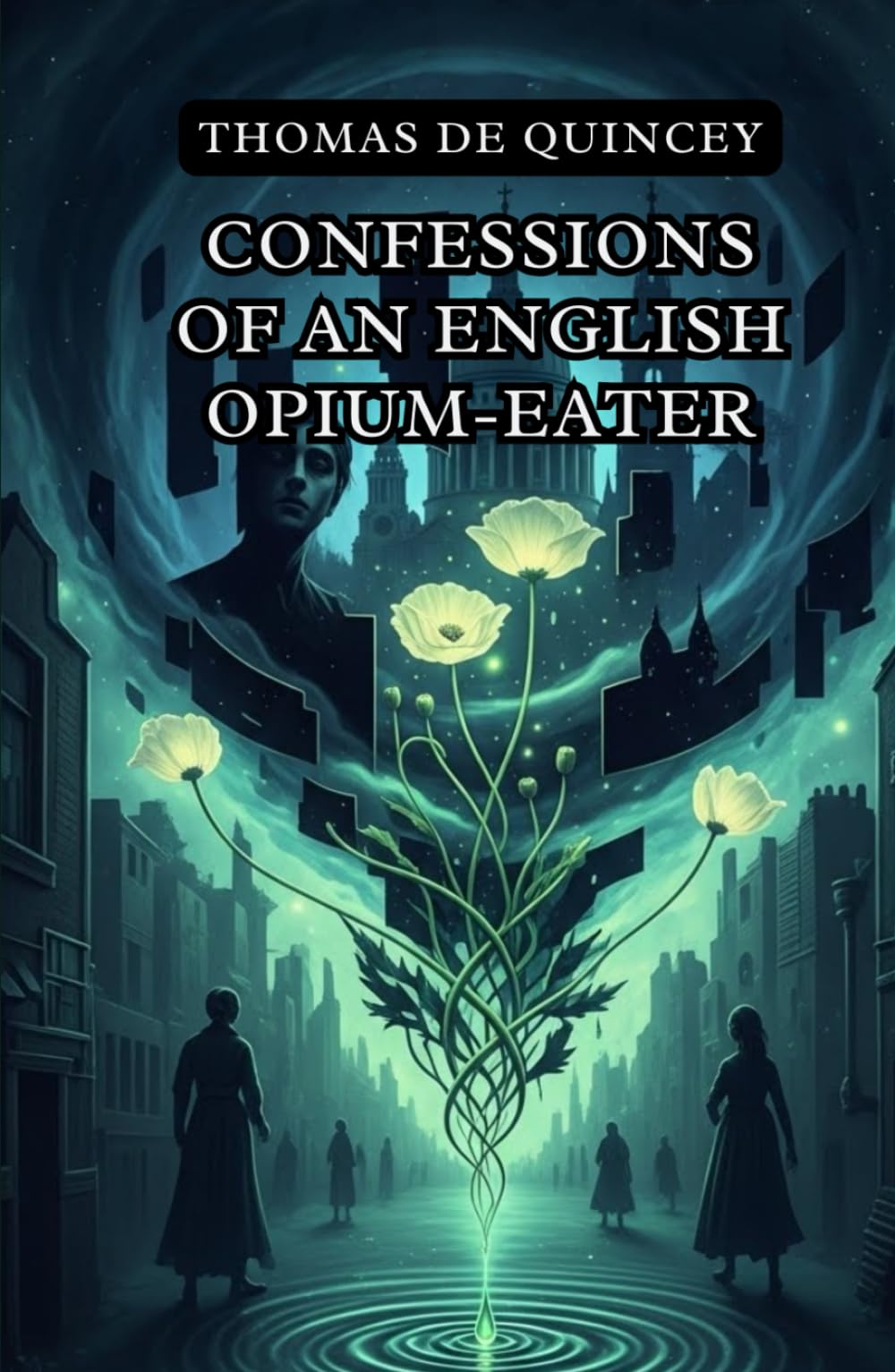 Confessions of an English Opium-Eater