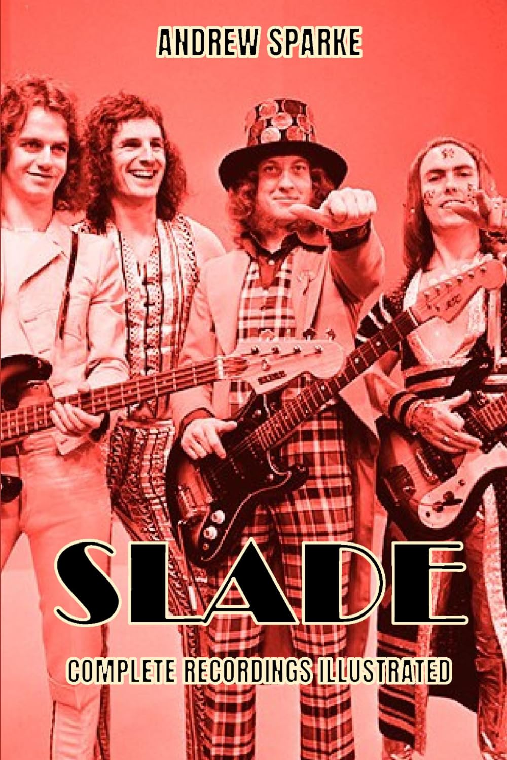 Slade: Complete recordings illustrated