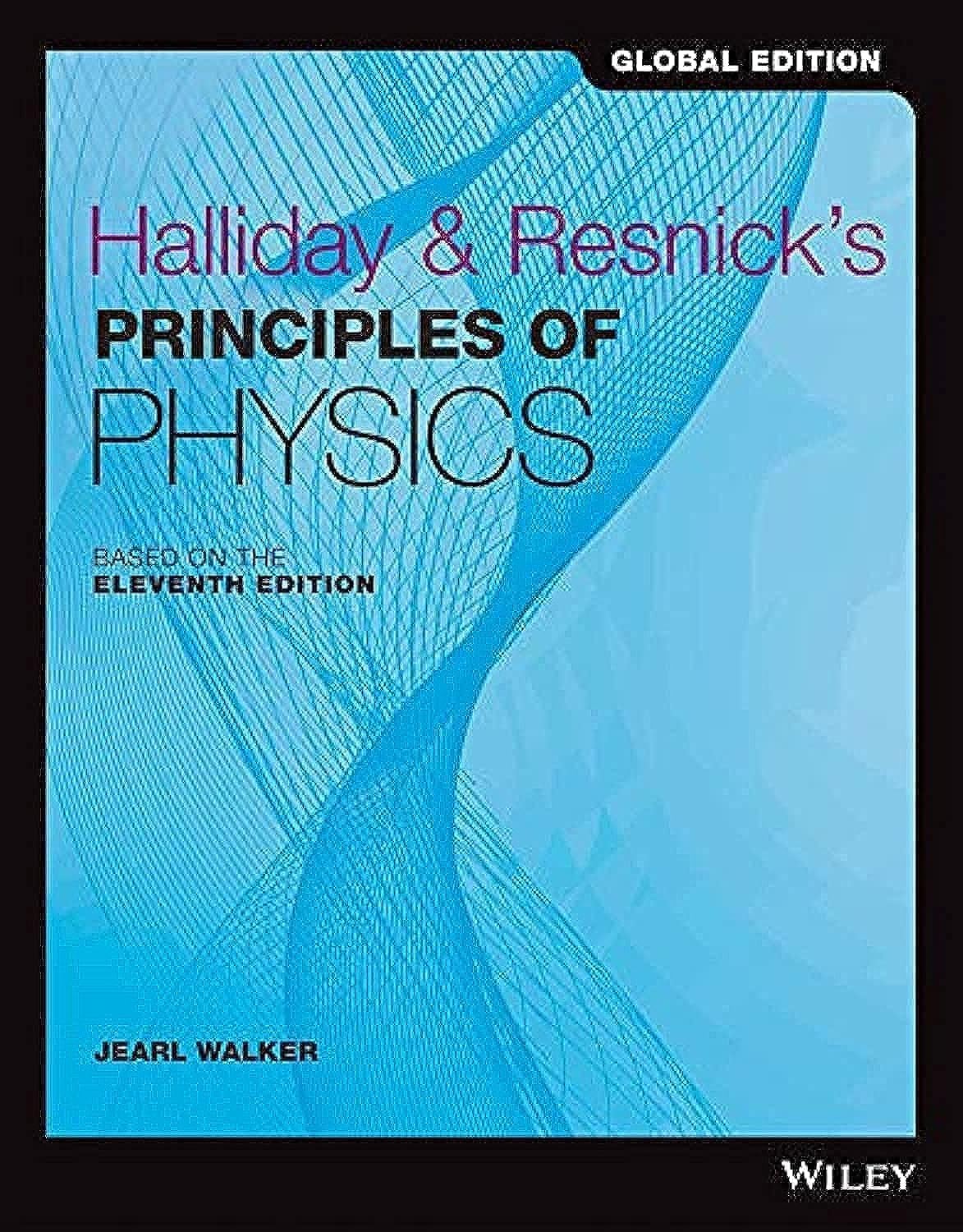 Halliday and Resnick's Principles of Physics