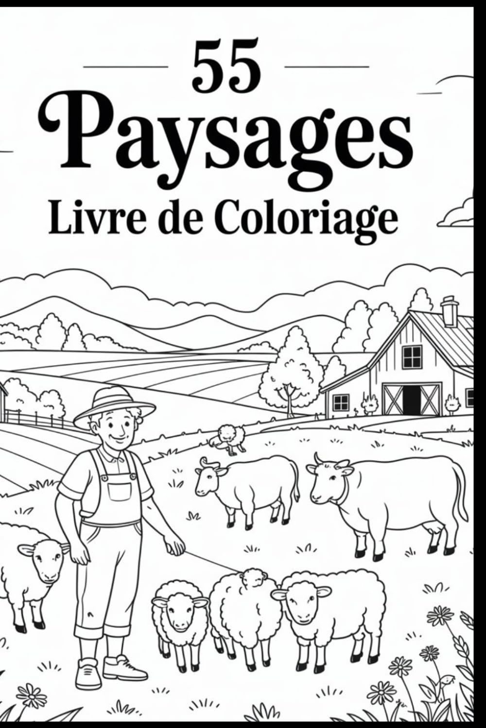 55 Paysages livre de coloriage: Livre de Coloriage de Scènes et Nature de Printemps Pour Adultes et Adolescents, Dessins Anti Stress et Relaxant