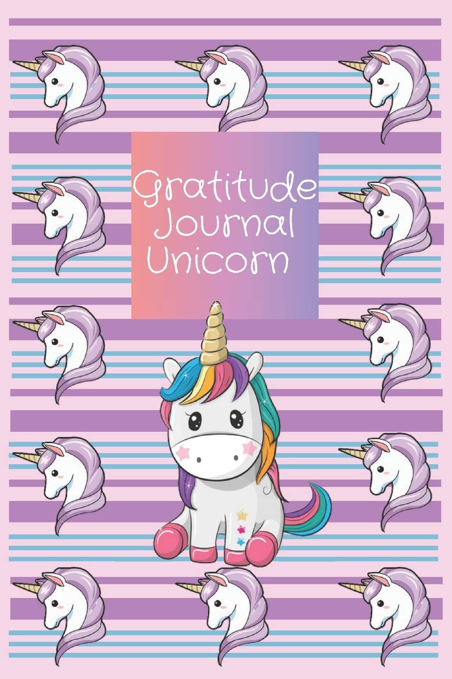 Gratitude journal Unicorn: Unicorn gratitude journal. Glossy cover. 120 pages. size 6" x 9"