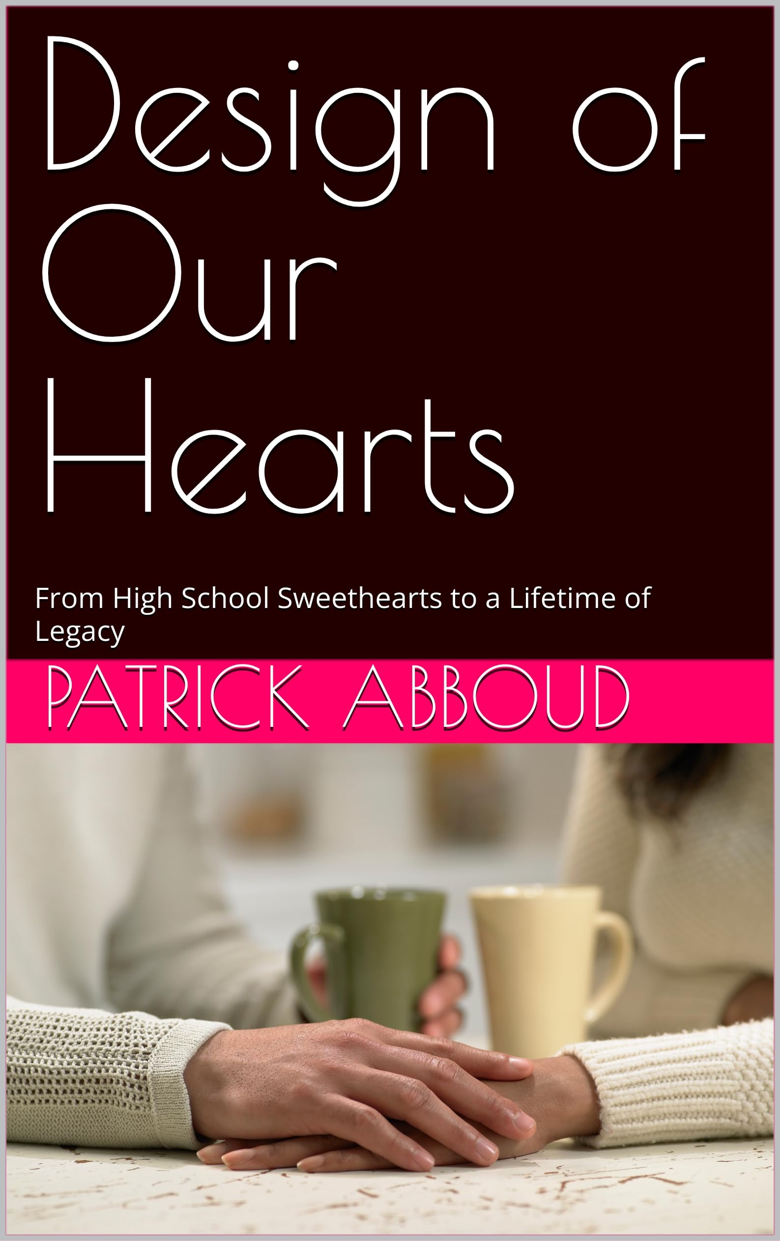 Design of Our Hearts