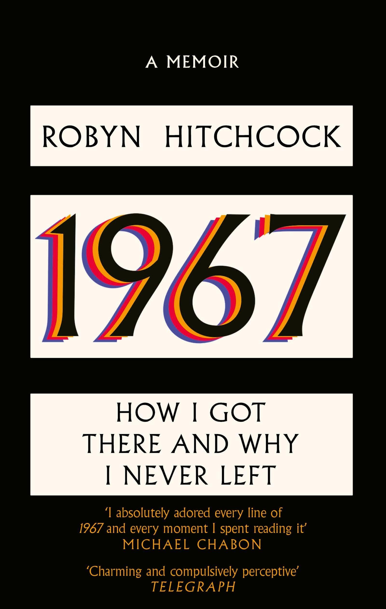 1967: How I Got There and Why I Never Left