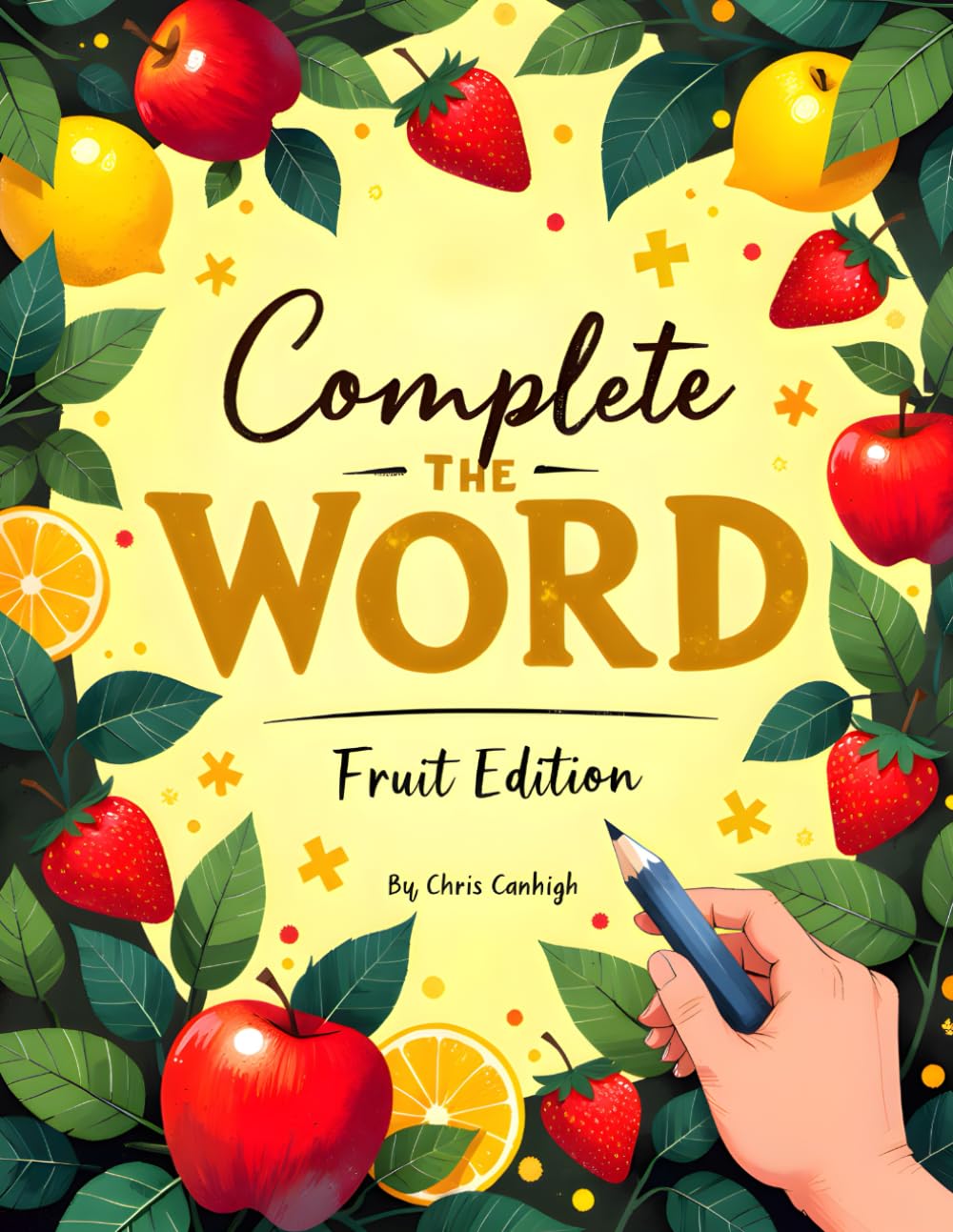 The Complete the Word: Fruit Edition