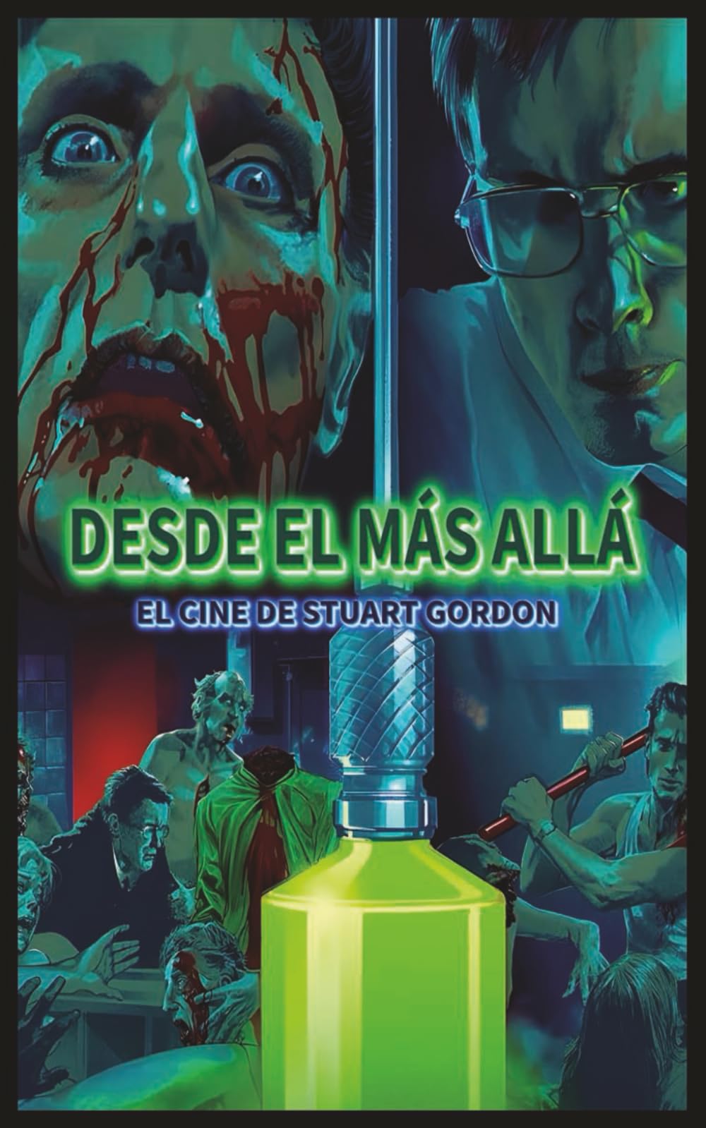 Desde el más allá: El cine de Stuart Gordon