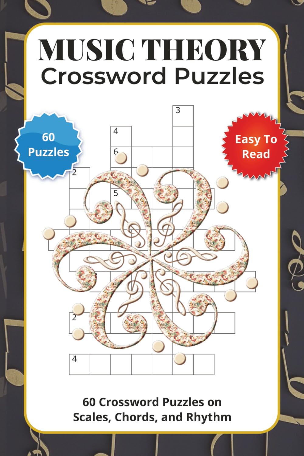 Music Theory Crossword Puzzles: 60 Crossword Puzzles on Scales, Chords, and Rhythm