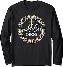 Catholic Jubilee 2025 Holy Year Souvenir Pilgrim of Hope Long Sleeve T-Shirt