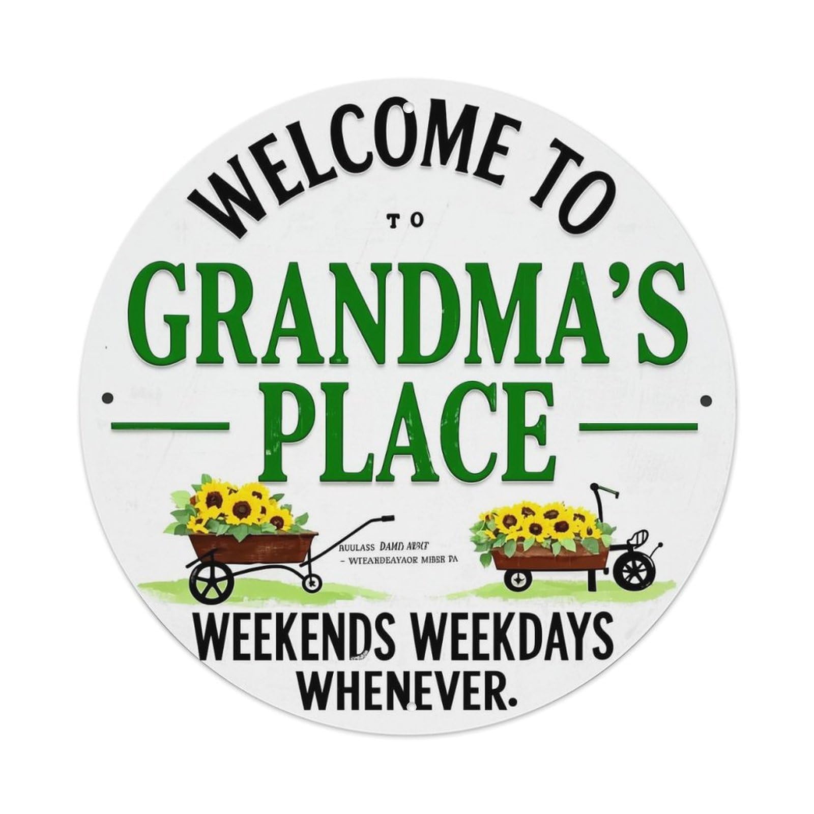 Welcome To Grandmas Place Weekends Weekdays Whenever Retro Metal Sign Round Tin Sign, Vintage Decor Art Poster for Bar, Home, Man Cave, Kitchen, Laundry Room Gift 8x8Inch