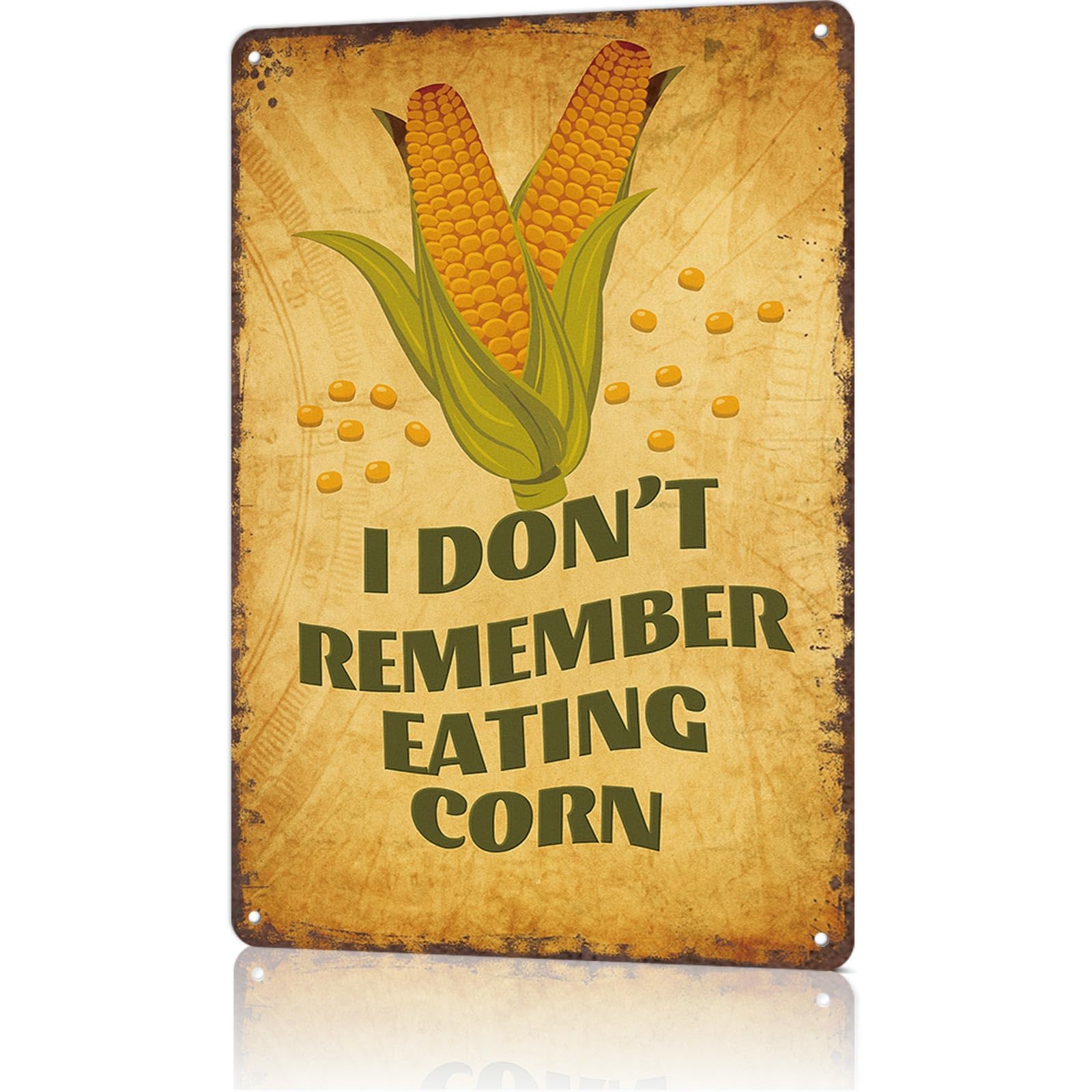 KWQDOZF 8x12inch I Don't Remember Eating Corn Aluminum Sign Wall Art