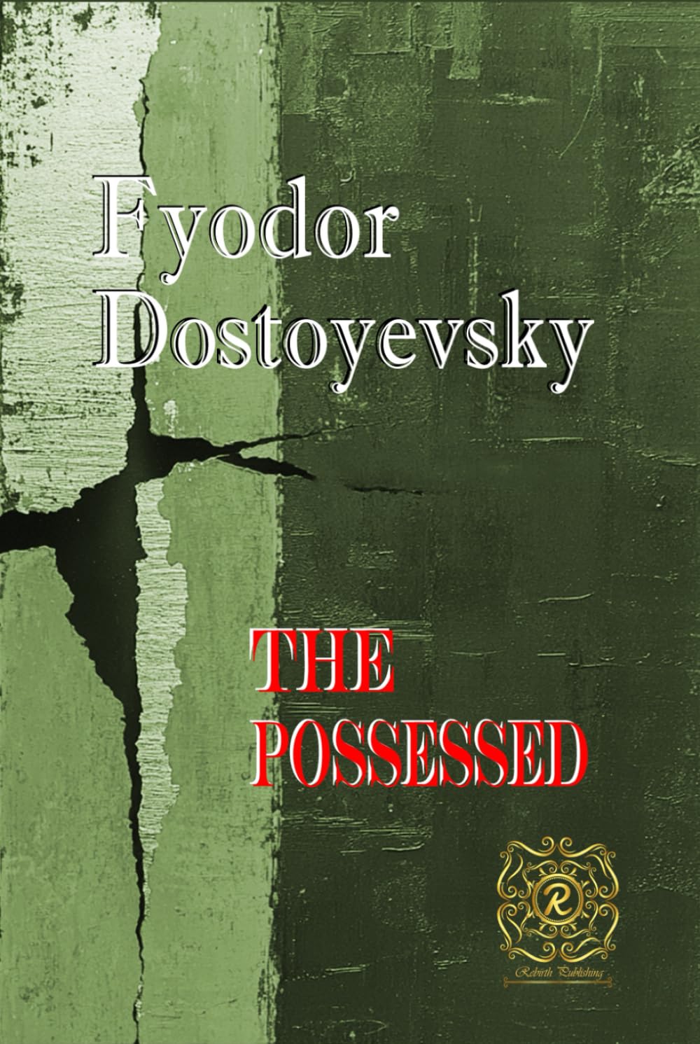 THE POSSESSED or, The Devils: Rebirth Collectors' Edition | Annotated
