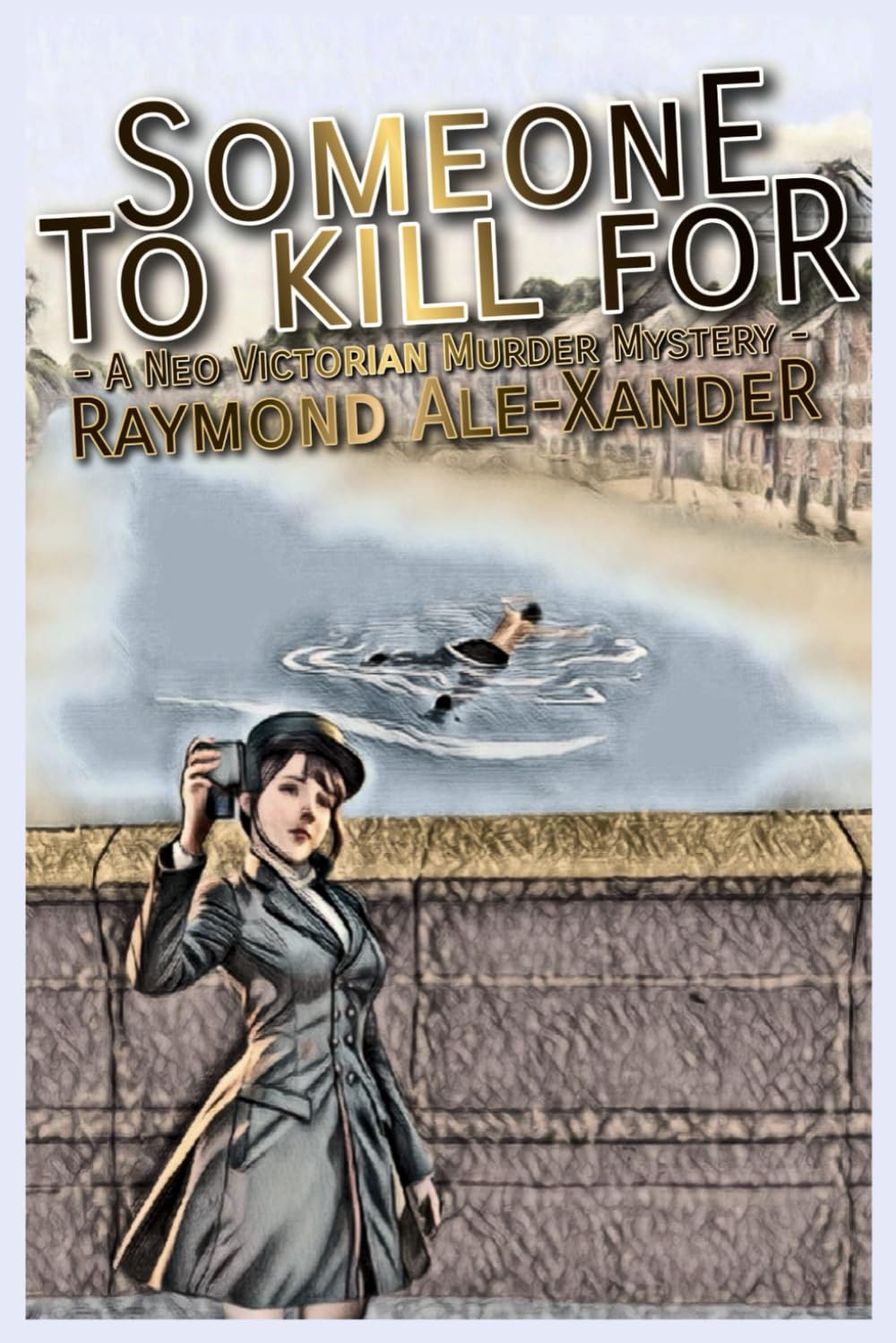 Someone To Kill For