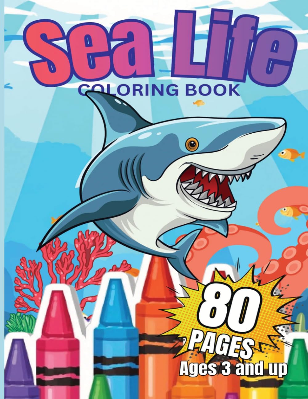 SEA LIFE Coloring Book: Bold and Easy Coloring Book for Kids | 80 Relaxing Coloring Pages of Sea Creatures