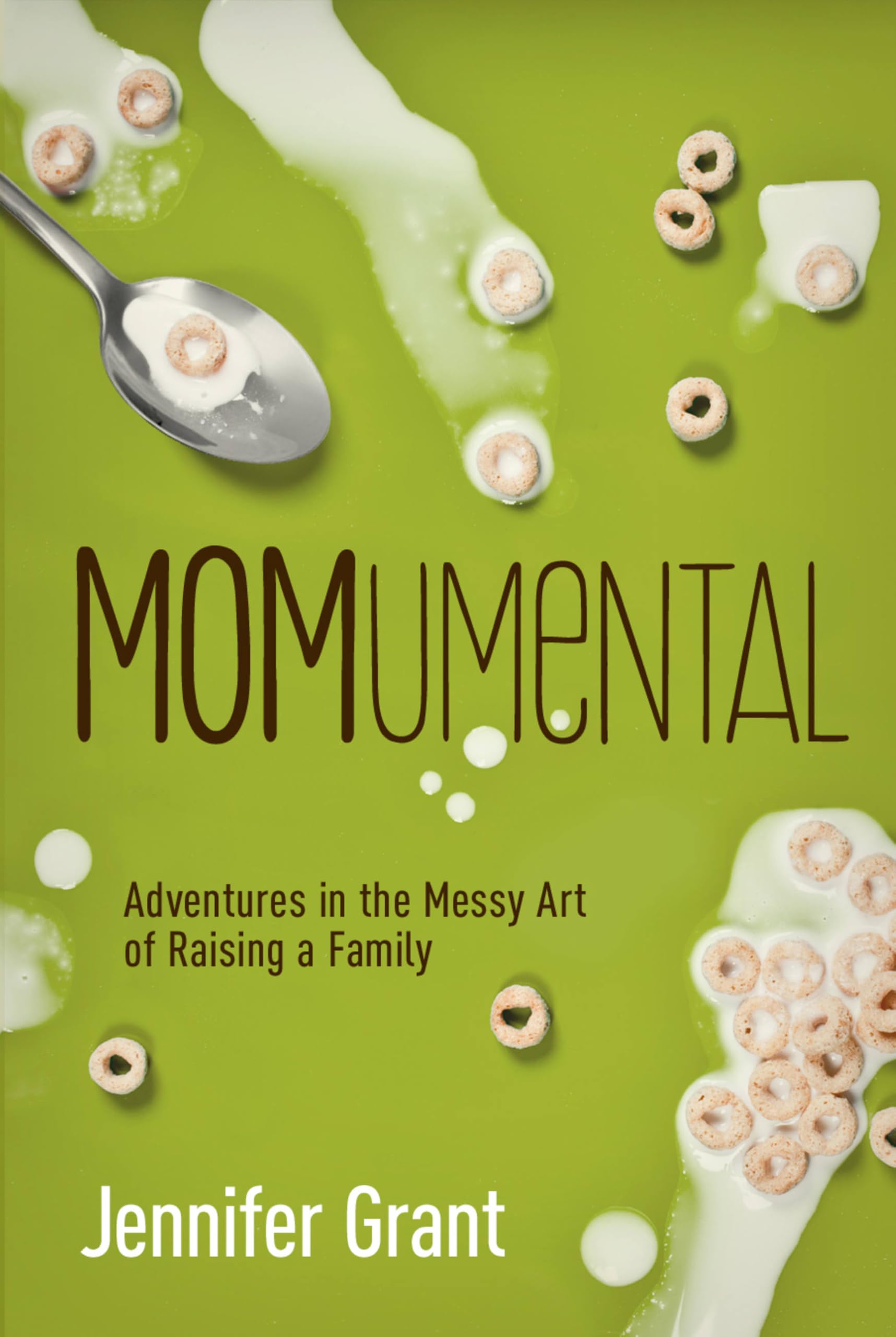 Buy MOMumental: Adventures in the Messy Art of Raising a Family — BookShops.in