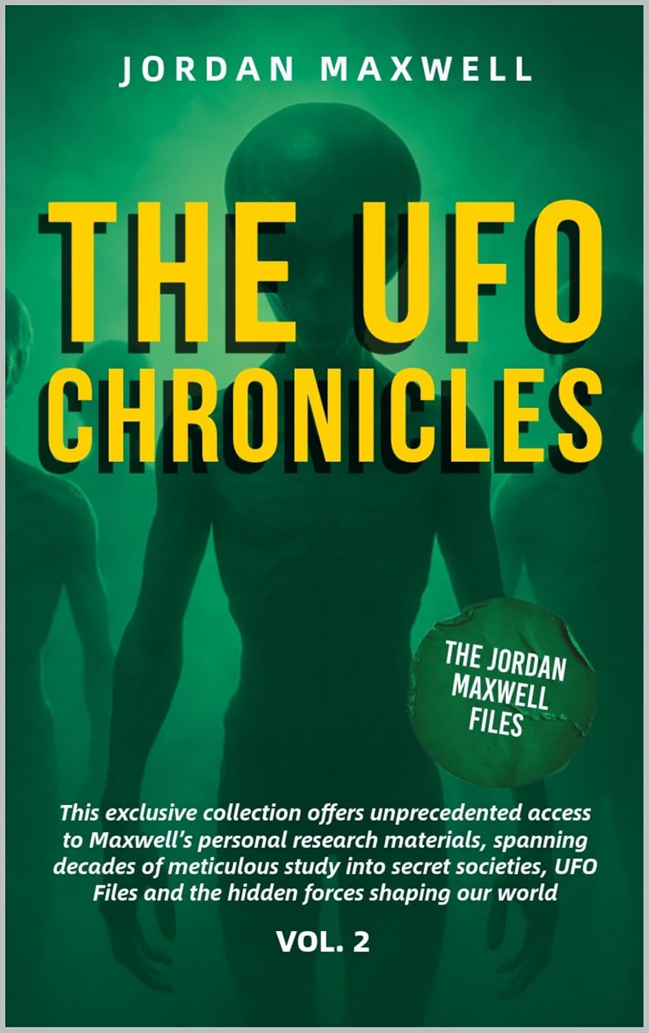 THE UFO CHRONICLES VOL. 2: THE JORDAN MAXWELL FILES
