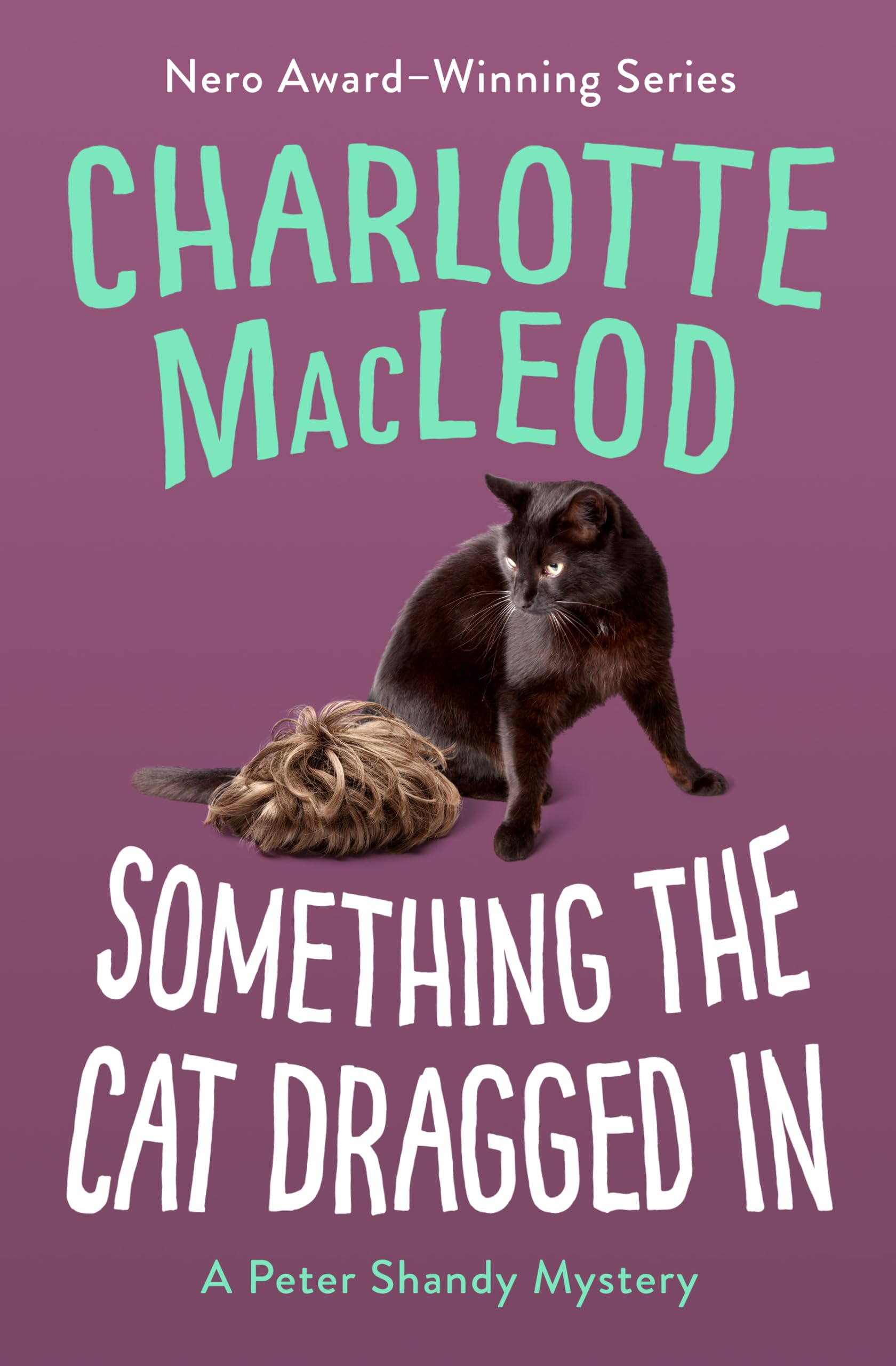 Something the Cat Dragged In: 4 (The Peter Shandy Mysteries)