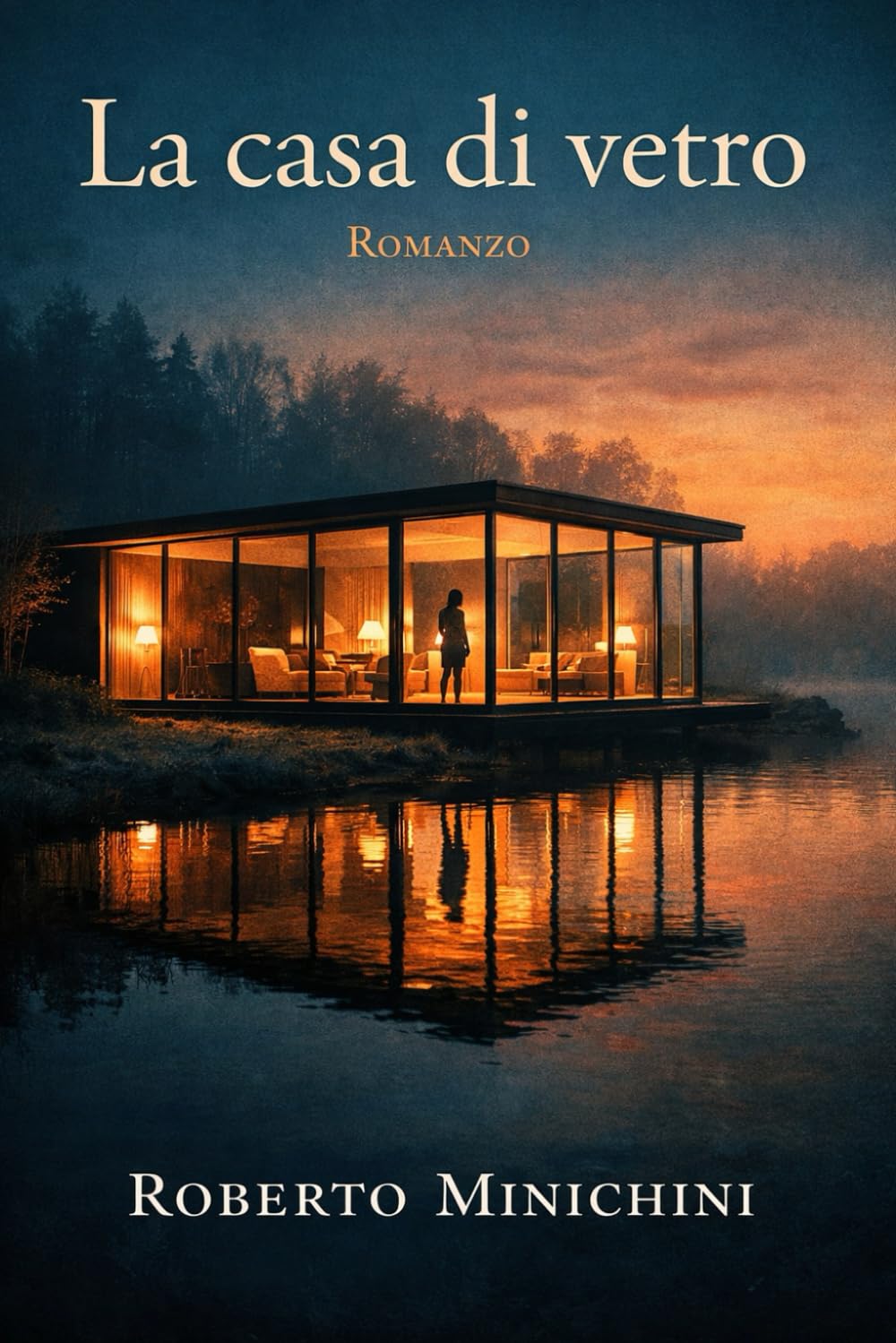 La casa di vetro: Romanzo