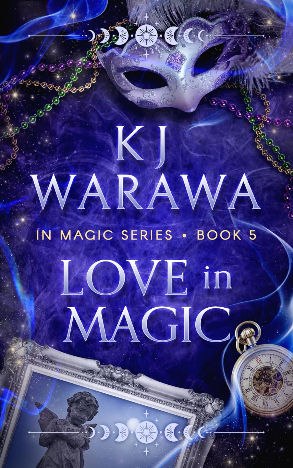 Love In Magic (In Magic Series Book 5): A Tragic Past, Magic, Paranormal Romance