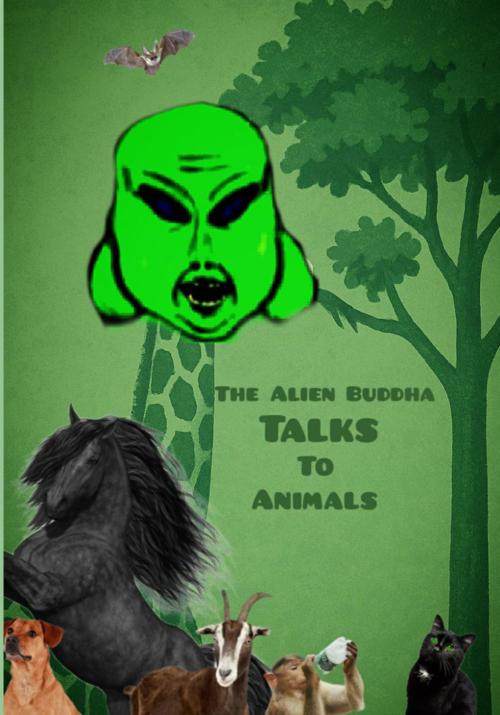 The Alien Buddha Talks to Animals