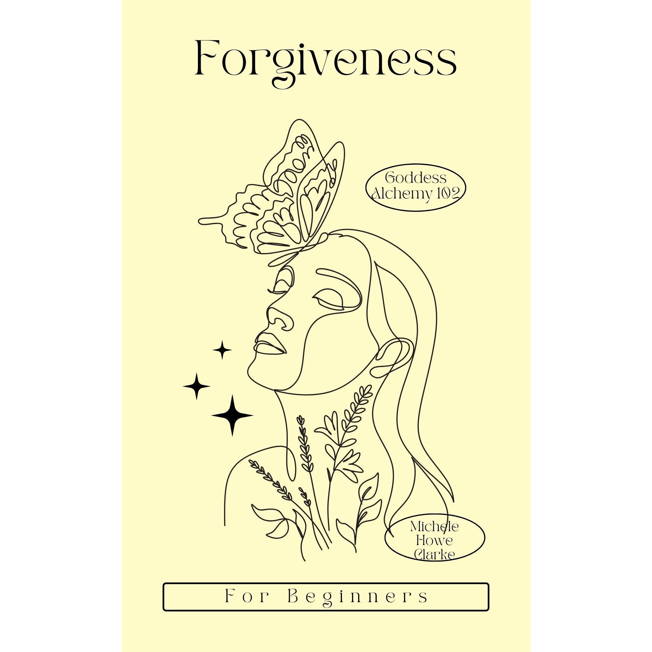 Forgiveness for Beginners