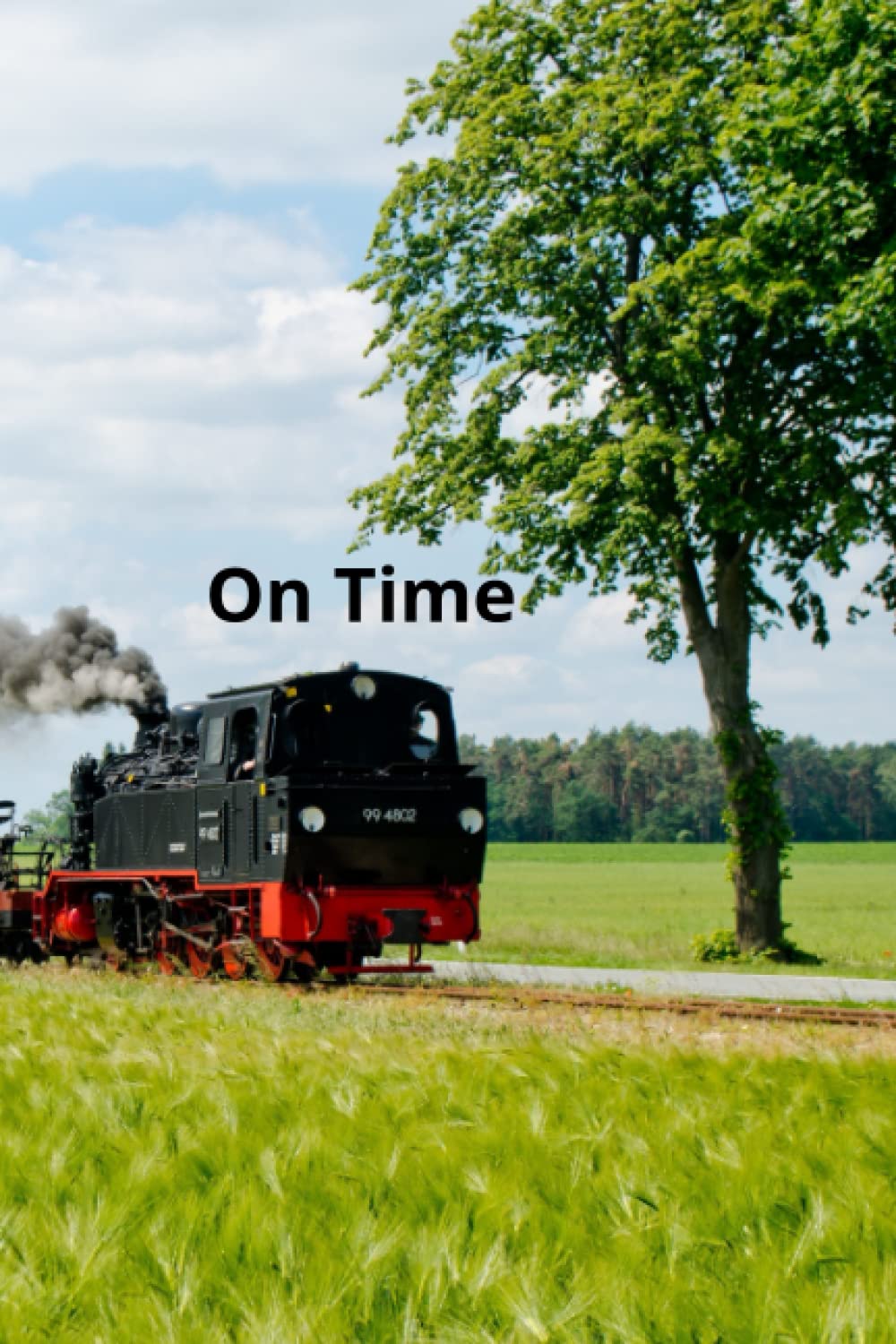On Time: Inspirational Notebook, Diary, Journal