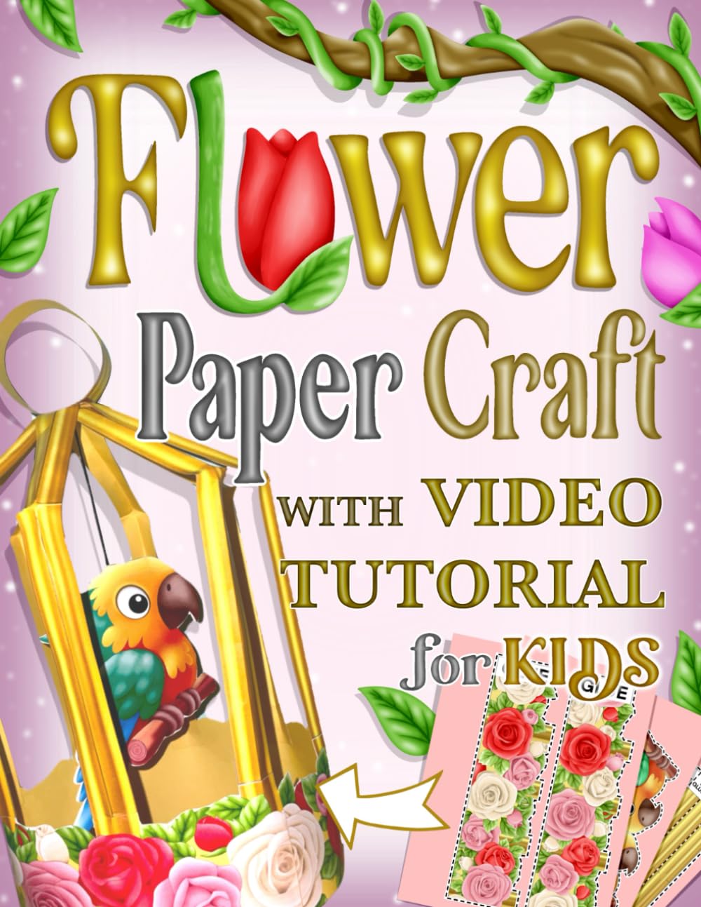 Flower paper craft with video tutorial for kids: Fun and easy Flower paper craft projects with step by step instructions