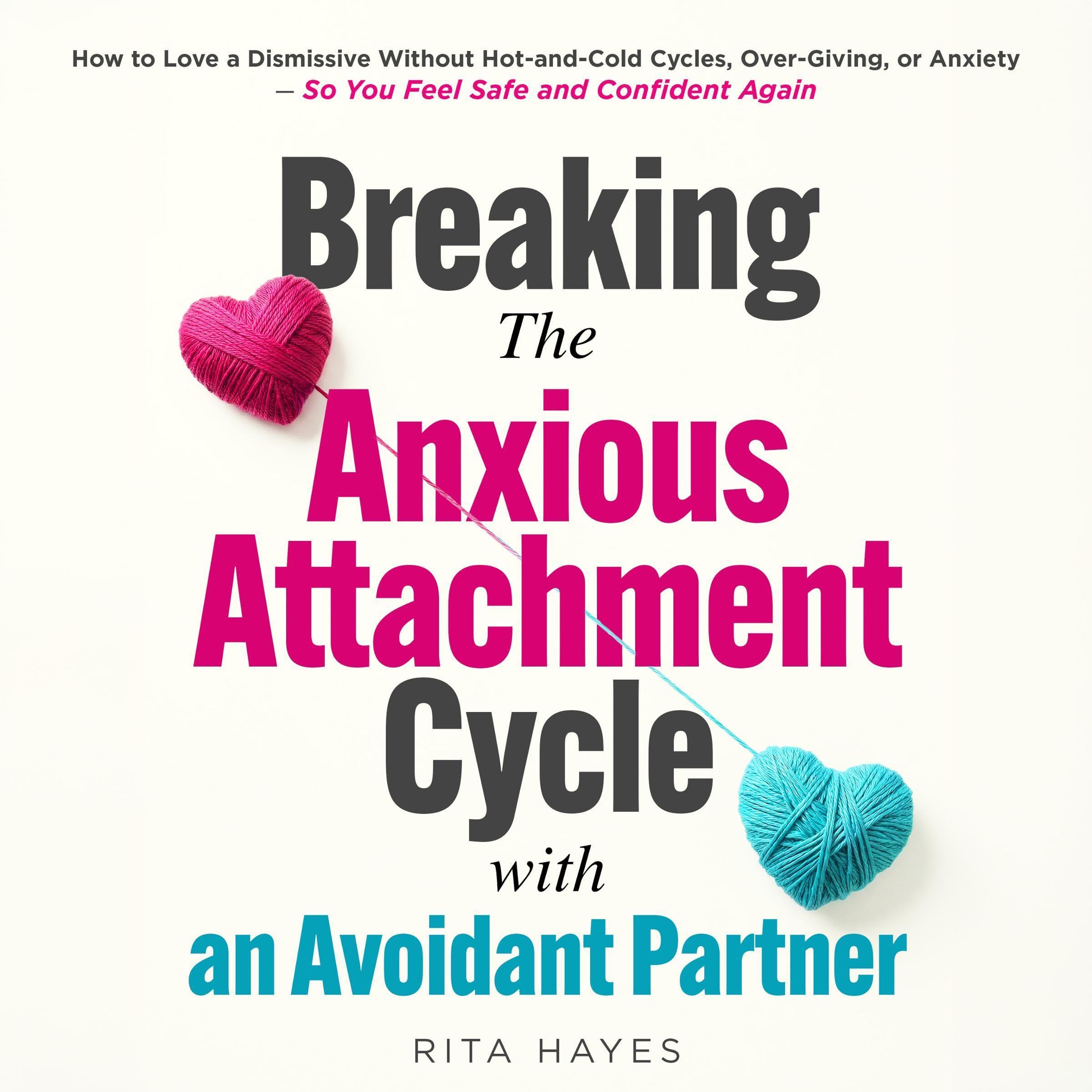 Cover art for Breaking the Anxious Attachment Cycle with an Avoidant Partner