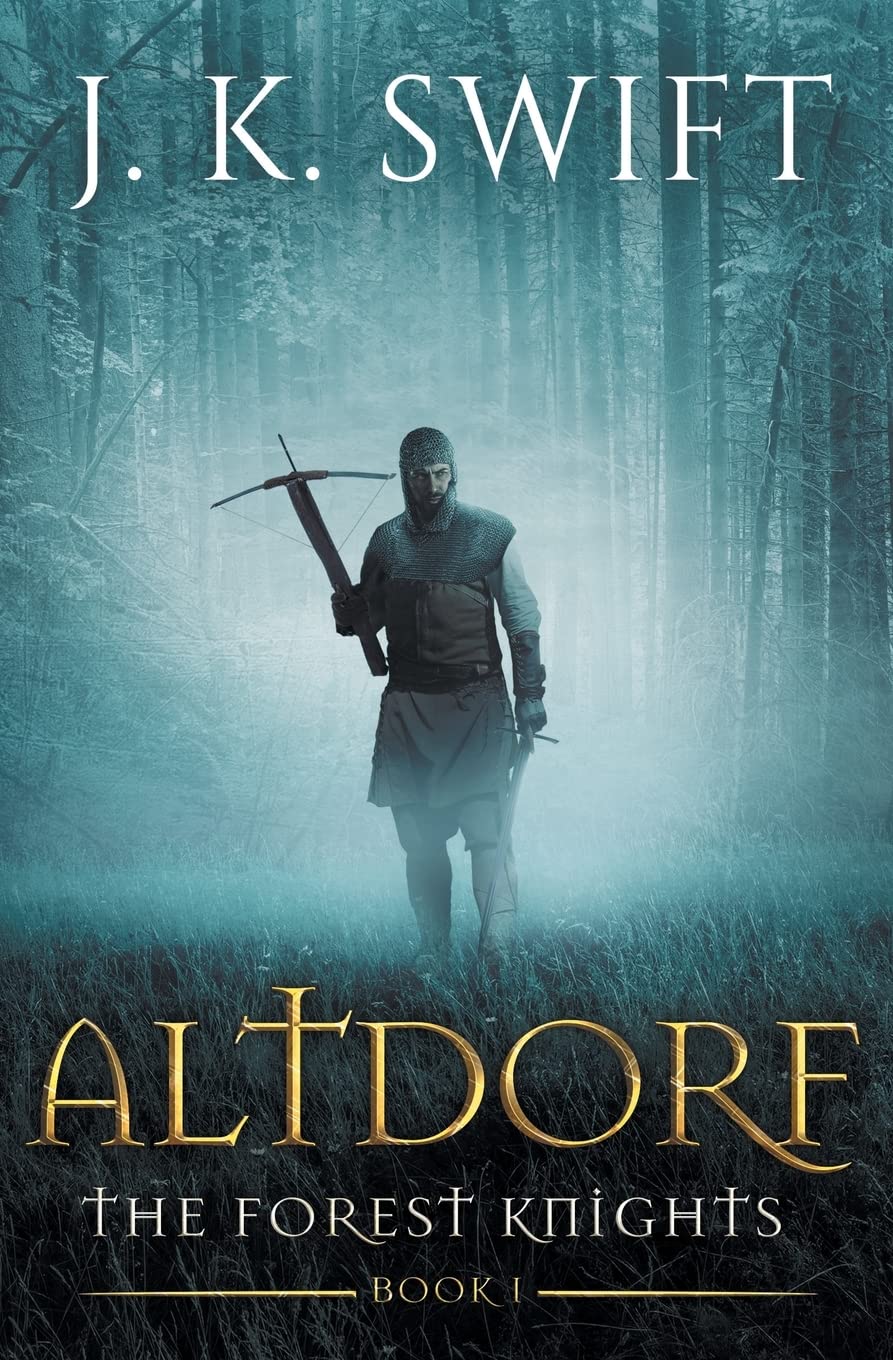Altdorf: A novel of The Forest Knights: 1