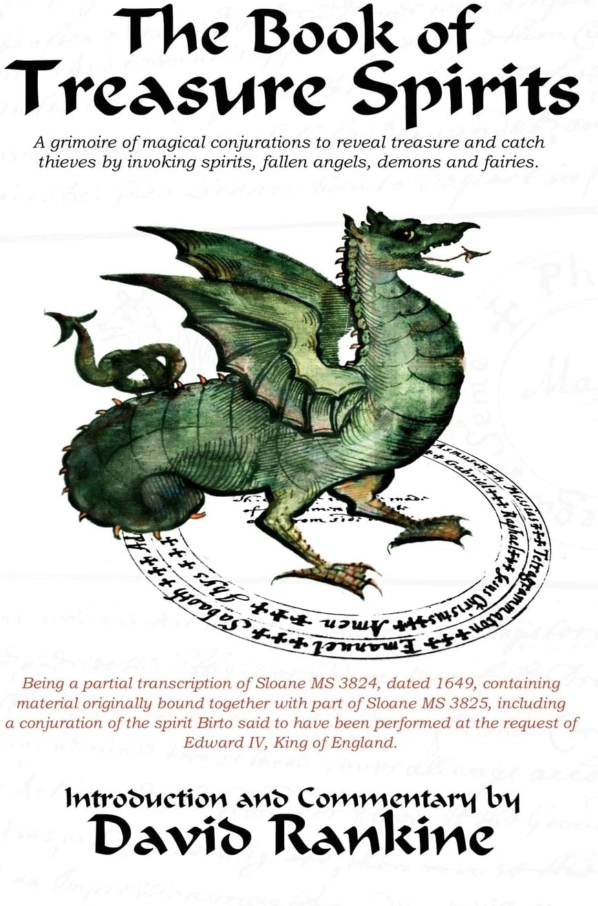 The Book of Treasure Spirits: A Grimoire of Magical Conjurations to Reveal Treasure and Catch Thieves by Invoking Spirits, Fallen Angels, Demons and Fairies Paperback โ September 1, 2009