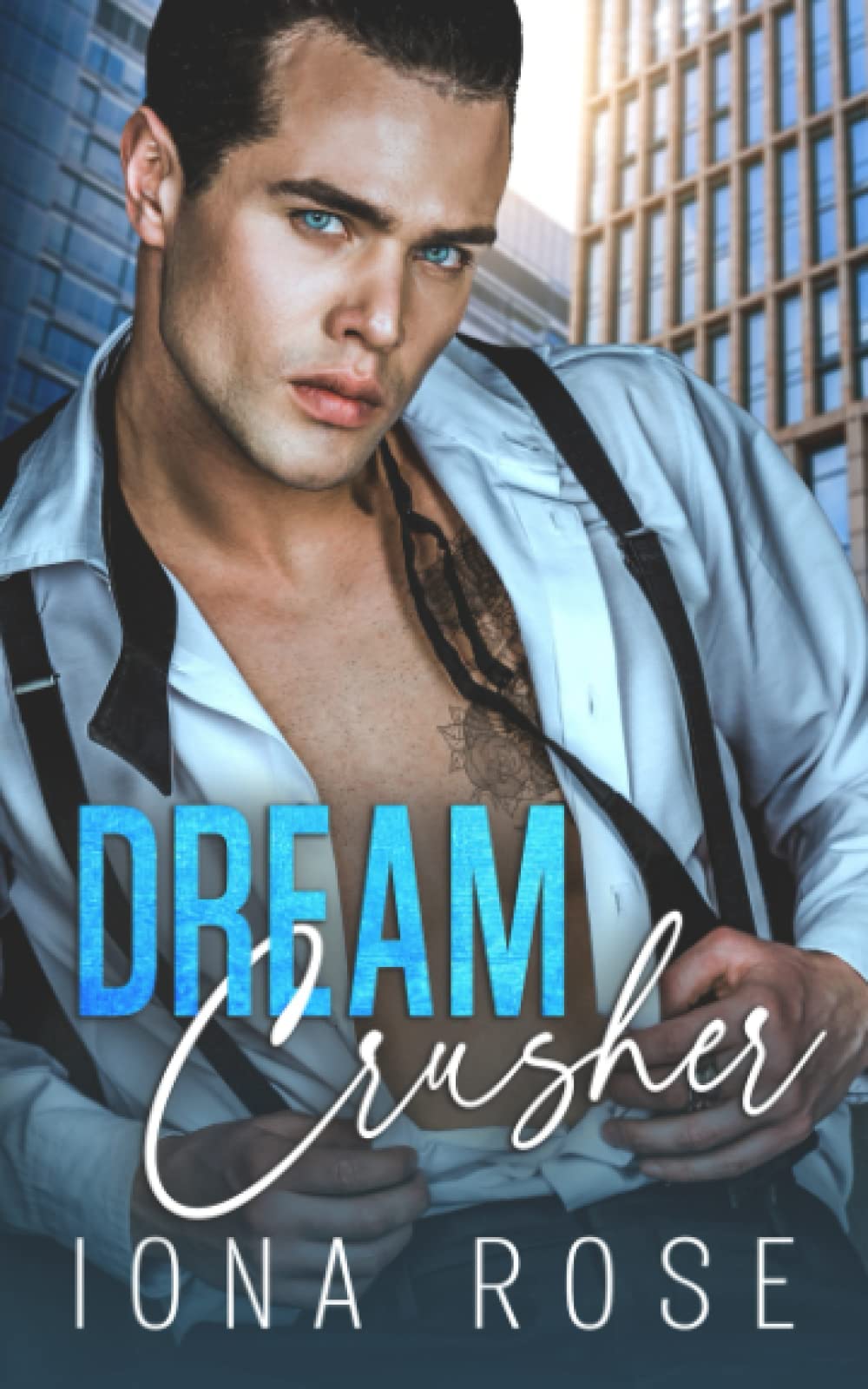 Dream Crusher: An enemies to lovers romance