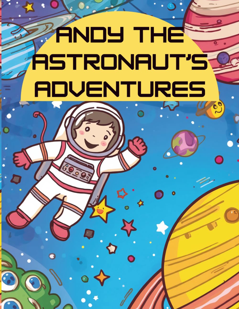 Andy the Astronaut's Adventures