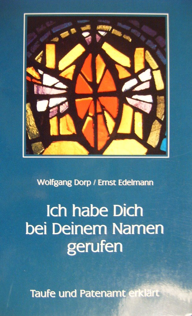 ich-habe-dich-bei-deinem-namen-gerufen-taufe-und-patenamt-erkl-rt