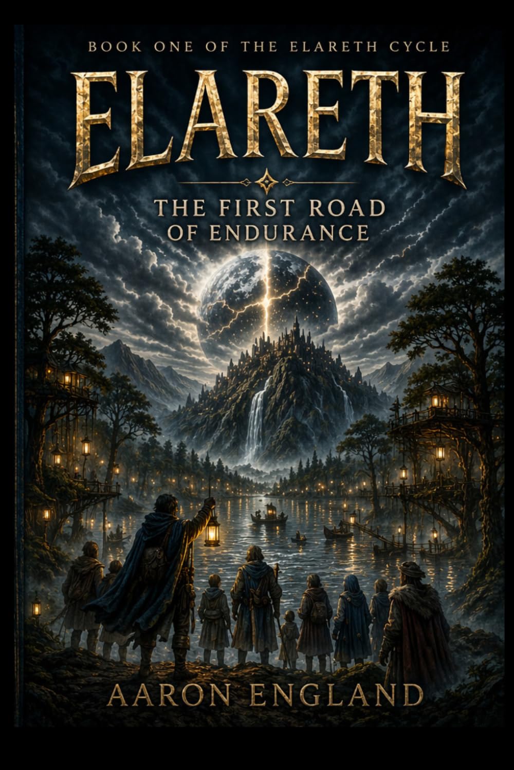 Elareth: The First Road of Endurance: Book One of the Elareth Cycle