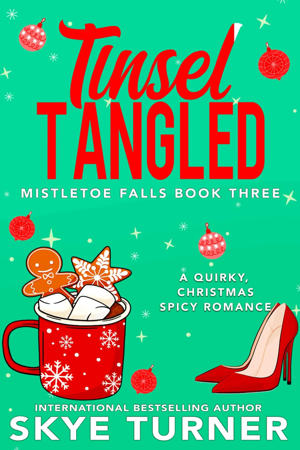 Tinsel Tangled: Mistletoe Falls Book Three: 3