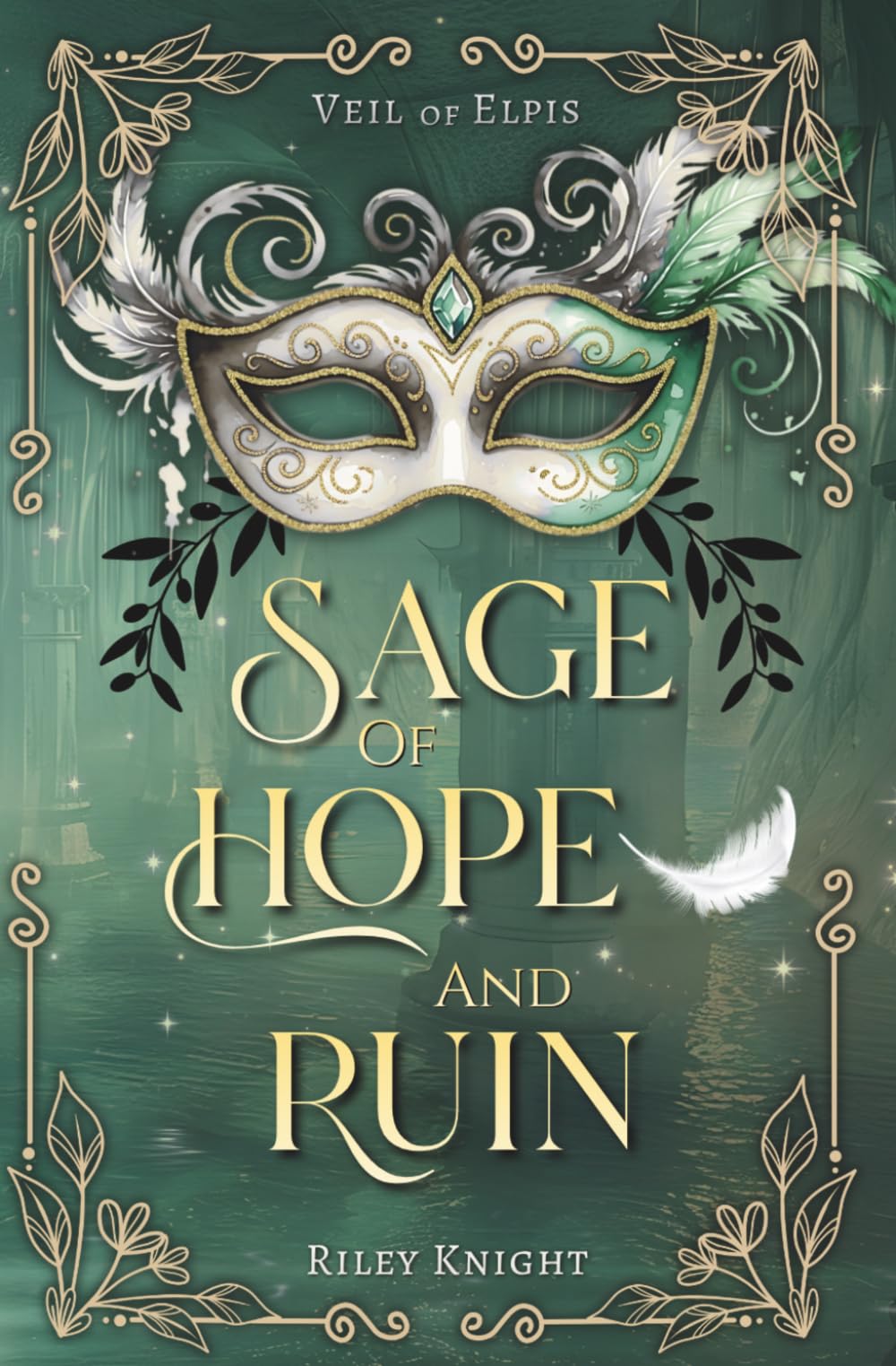 Sage of Hope and Ruin: 1 (The Veil of Elpis)