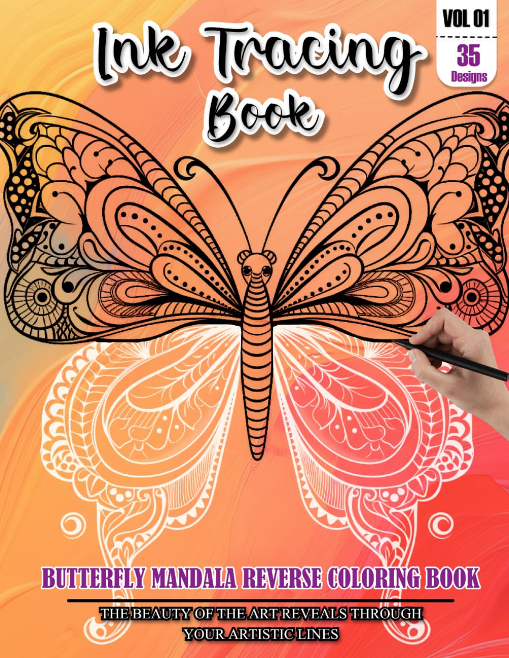 Ink Tracing Book for Adults: Stress relief reverse Butterfly Mandala ink tracing book for adults: mindfully Follow white lines to Uncover 35 Butterfly ... a perfect gift for Butterfly lovers(Vol-1)