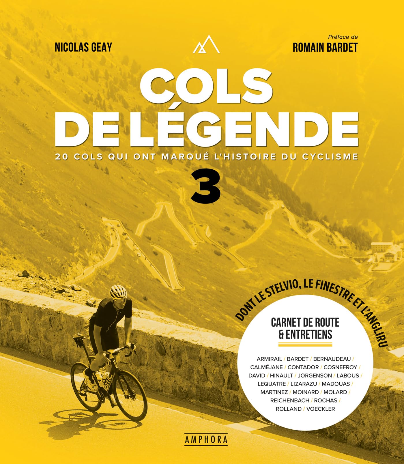 Cols de légende 3: 20 cols qui ont marqué l'histoire du cyclisme
