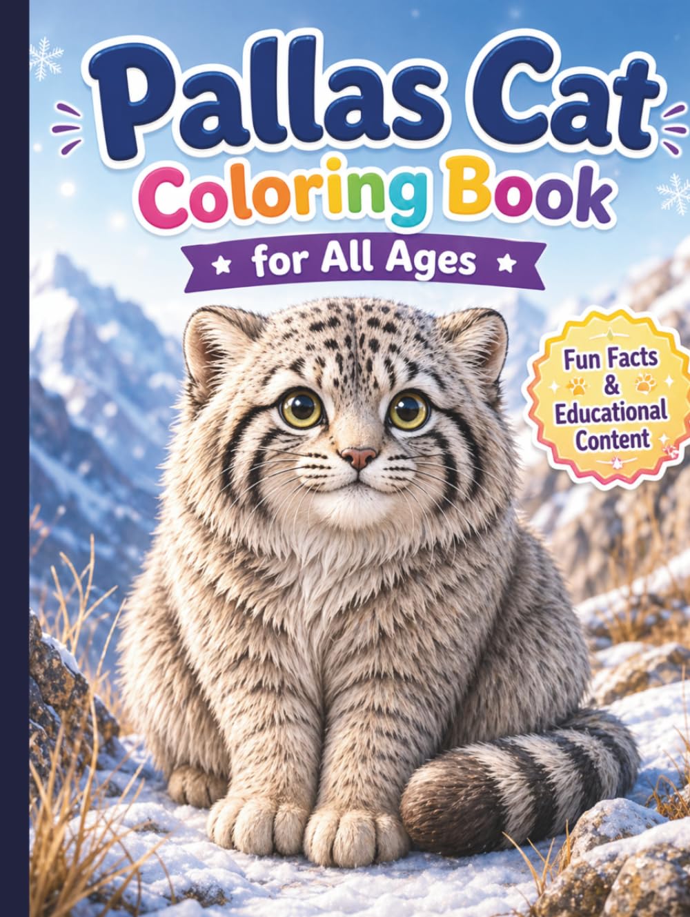 Pallas Cat Coloring Book for All Ages: Rare Wild Cat Designs, Cute & Realistic Manul Illustrations for Relaxation and Learning: 50 Unique Pallas Cat ... Ages | Easy & Detailed | Stress Relief & Fun