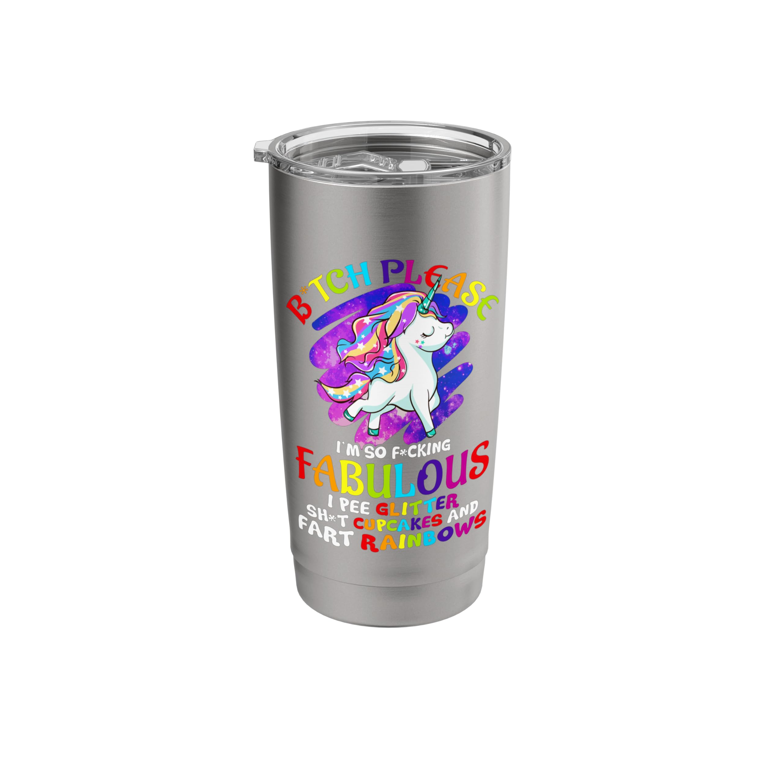 Unicorn Bitch Please Im So Fucking Fabulous Women Unicorns Stainless Steel Insulated Tumbler