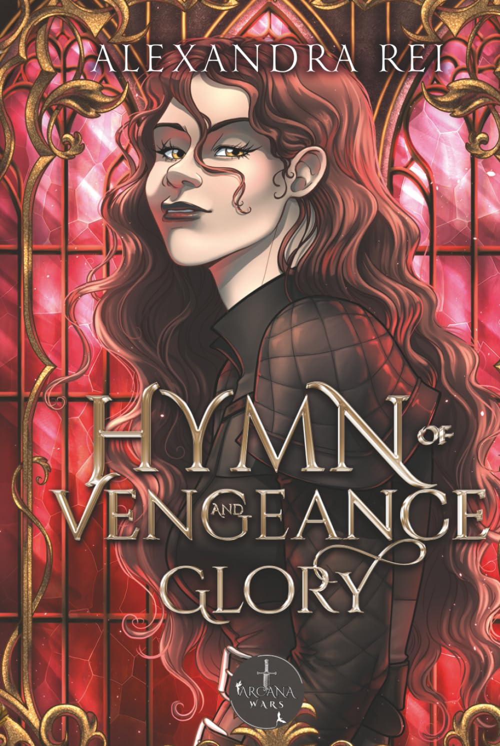 Hymn of Vengeance and Glory (Arcana Wars)